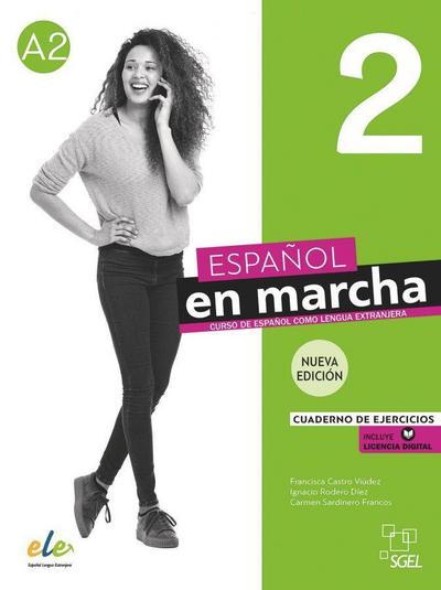 Español en marcha 2 – Nueva edición: Curso de español como lengua extranjera / Cuaderno de ejercicios / Arbeitsbuch + Code