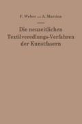 Die neuzeitlichen Textilveredlungs-Verfahren der Kunstfasern