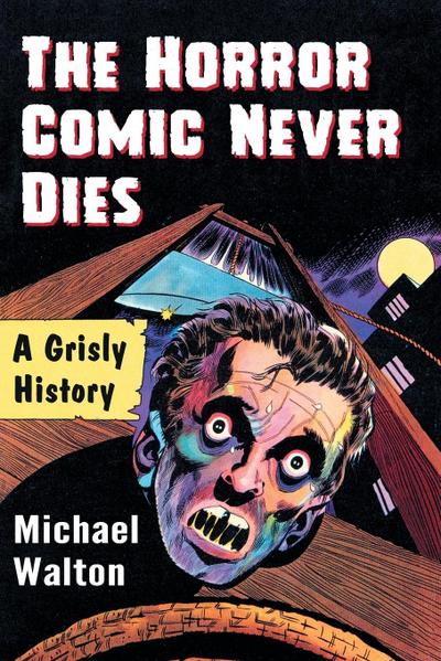 The Horror Comic Never Dies