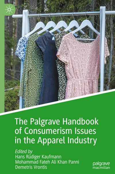 The Palgrave Handbook of Consumerism Issues in the Apparel Industry