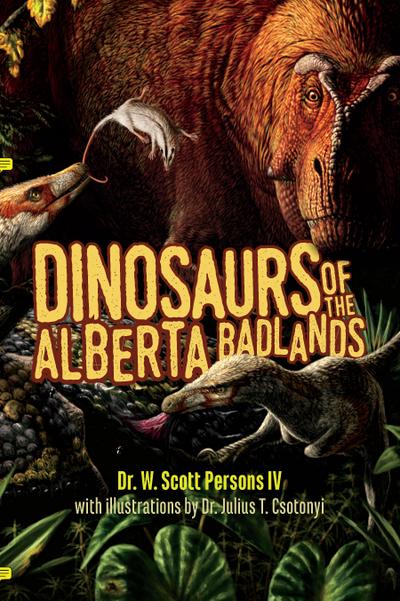 Dinosaurs of the Alberta Badlands