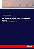 Herr Schlendrian oder der Richter nach den neuen G