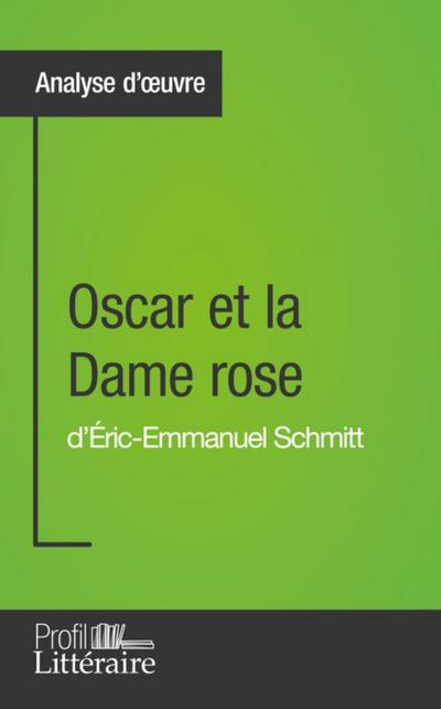 Oscar et la Dame rose d’Éric-Emmanuel Schmitt (Analyse approfondie)