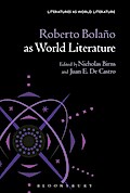 Roberto Bolaño as World Literature