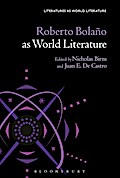 Roberto Bolaño as World Literature