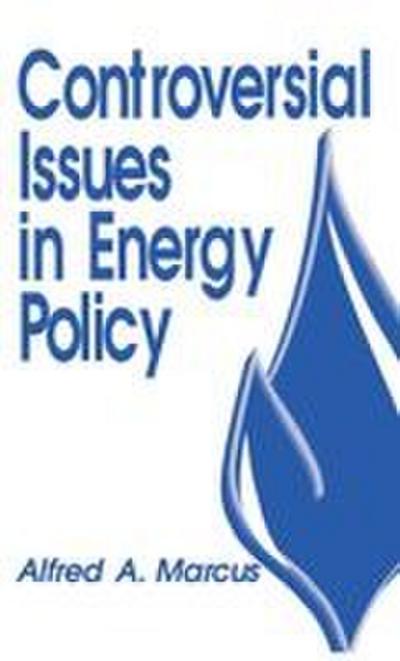 Controversial Issues in Energy Policy