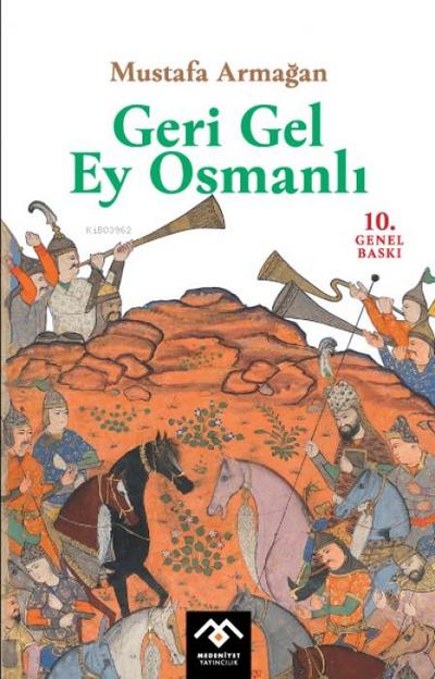 Geri Gel Ey Osmanli