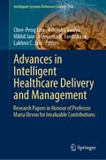 Advances in Intelligent Healthcare Delivery and Management