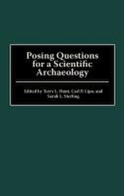 Posing Questions for a Scientific Archaeology