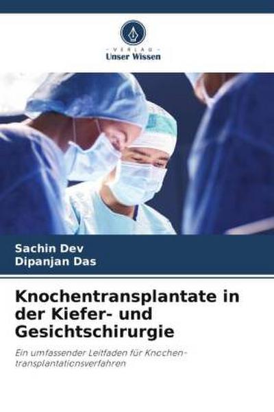 Knochentransplantate in der Kiefer- und Gesichtschirurgie