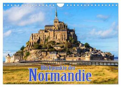 Blickpunkte der Normandie (Wandkalender 2026 DIN A4 quer), CALVENDO Monatskalender