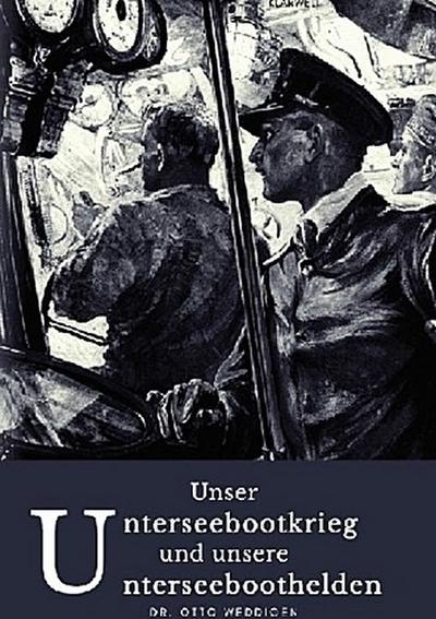 Unser Unterseebootkrieg
