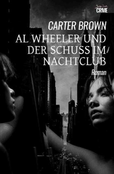 Al Wheeler und der Schuss im Nachtclub