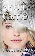 Sister Carrie: A Novel