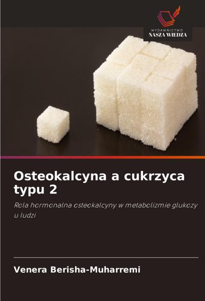 Osteokalcyna a cukrzyca typu 2