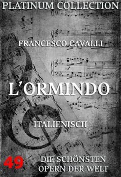 L’Ormindo