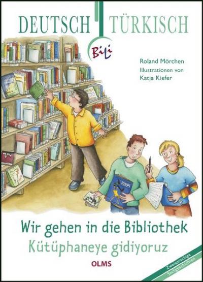 Wir gehen in die Bibliothek/Kütüphaneye gidiyoruz