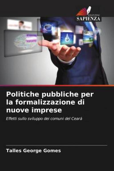 Politiche pubbliche per la formalizzazione di nuove imprese
