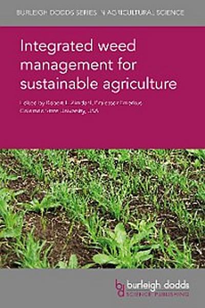 Integrated weed management for sustainable agriculture