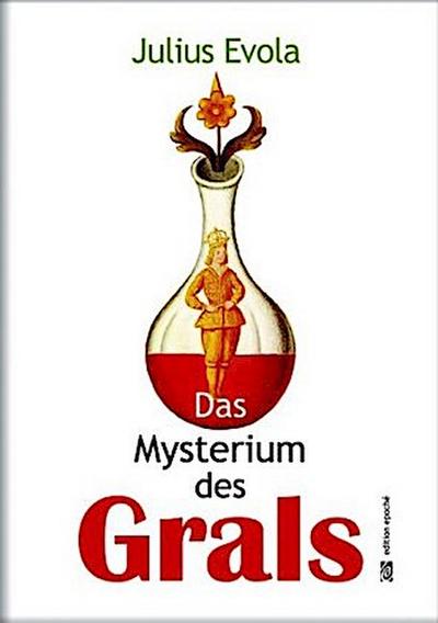 Das Mysterium des Grals