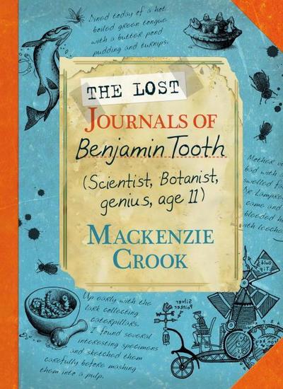 Crook, M: The Lost Journals of Benjamin Tooth