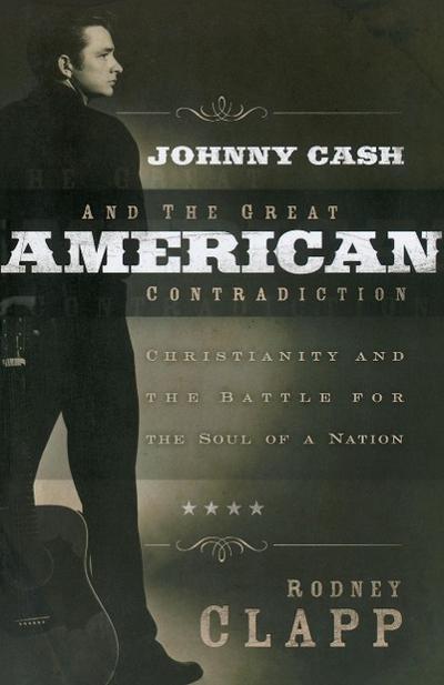 Johnny Cash and the Great American Contradiction