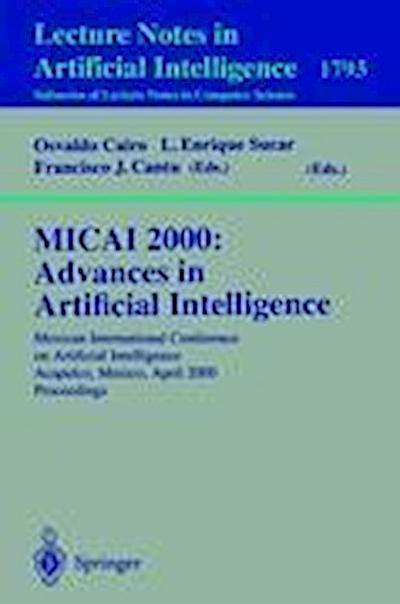 MICAI 2000: Advances in Artificial Intelligence