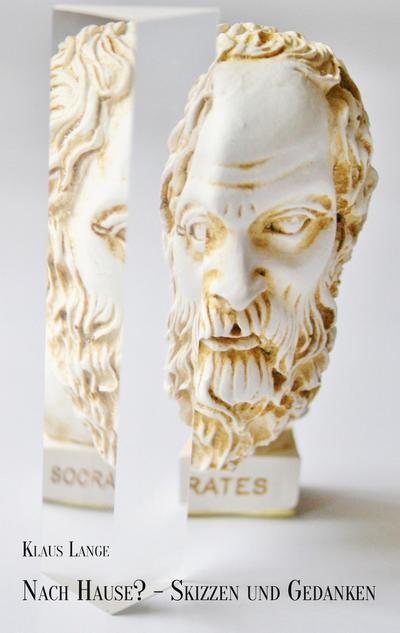 Nach Hause? - Skizzen und Gedanken