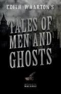 Edith Wharton’s Tales of Men and Ghosts