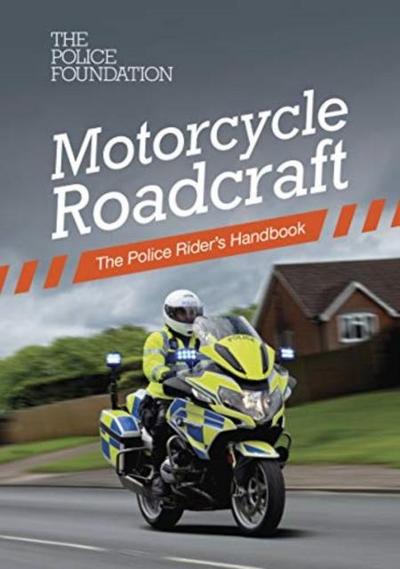 Motorcycle roadcraft: the police rider’s handbook