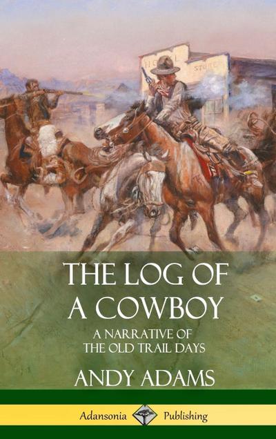 The Log of a Cowboy