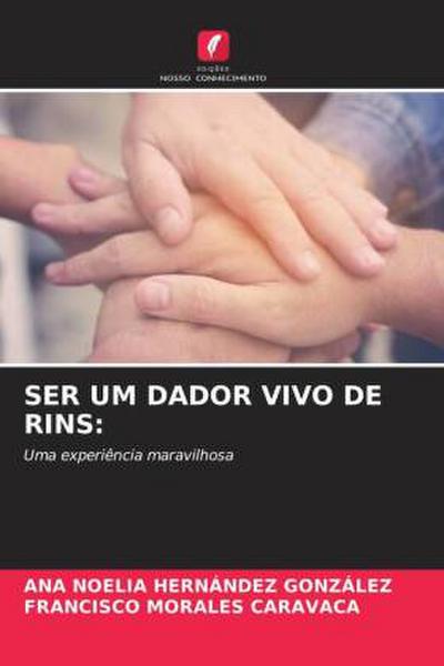 SER UM DADOR VIVO DE RINS: