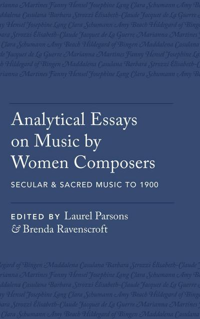 Analytical Essays on Music by Women Composers