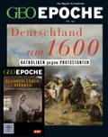 GEO Epoche - Deutschland um 1600