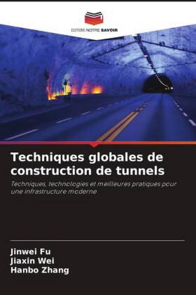 Techniques globales de construction de tunnels