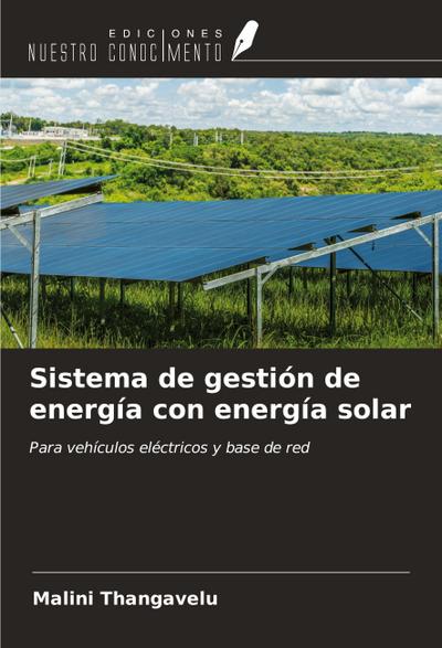 Sistema de gestión de energía con energía solar
