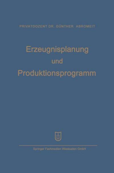Erzeugnisplanung und Produktionsprogramm