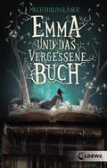 Emma und das vergessene Buch von Mechthild Gläser | Taschenbuch
