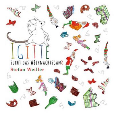 Igitte sucht das Weihnachtsganz