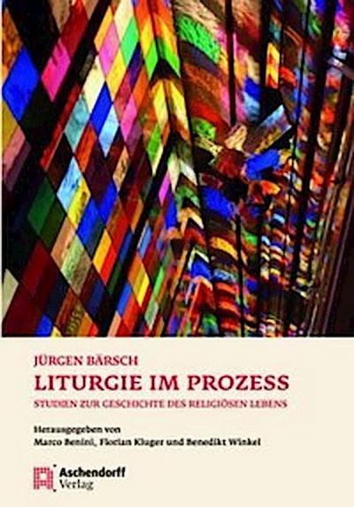 Liturgie im Prozess