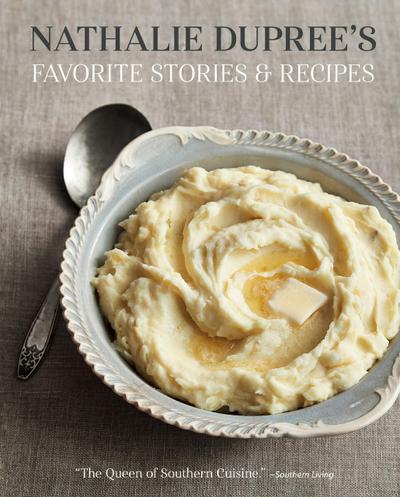 Nathalie Dupree’s Favorite Stories & Recipes