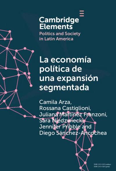 La Economía Política de Una Expansión Segmentada