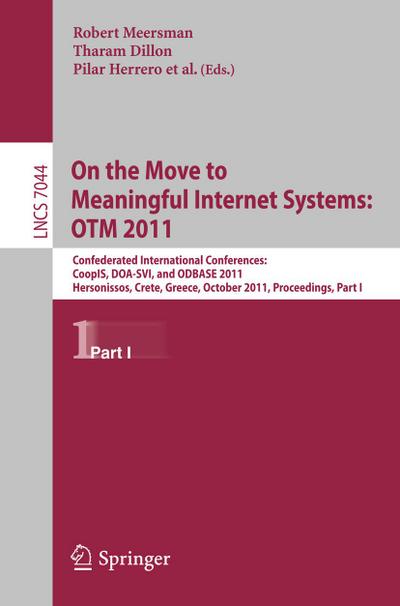 On the Move to Meaningful Internet Systems: OTM 2011