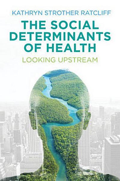 The Social Determinants of Health