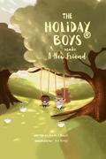 The Holiday Boys® Make A New Friend