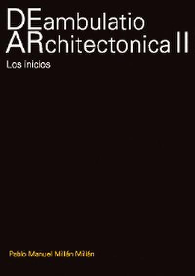 DEambulatio ARchitectonica II