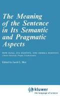 The Meaning of the Sentence in its Semantic and Pragmatic Aspects