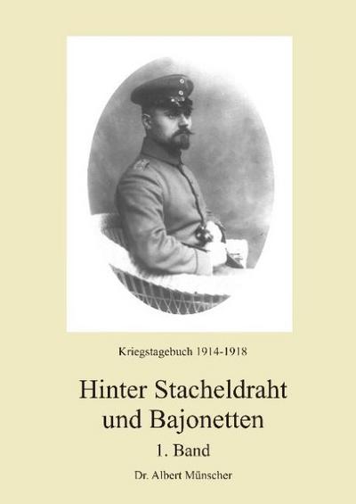 Hinter Stacheldraht und Bajonetten 1