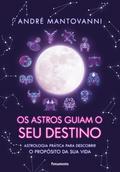 Os Astros Guiam seu Destino