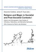 Religion and Magic in Socialist and Postsocialist Contexts [Part I]